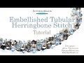 Embellished Tubular Herringbone Stitch- DIY Jewelry Making Tutorial by PotomacBeads