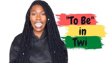 LEARN THE TWI LANGUAGE IN MINUTES:  The Verb "TO BE" in Twi | Basic Twi Lessons for Beginners | EP04