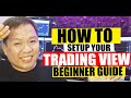 How to setup your trading view beginners guide