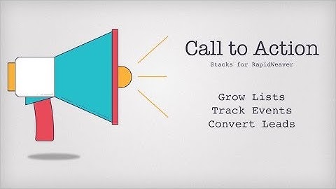 Learn how to use Call to Actions to Build your Audience