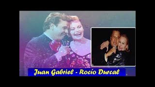 Juan Gabriel y Rocio Durcal Sus Mejores Baladas Romanticas - Juan Gabriel y Rocio Durcal Exitos