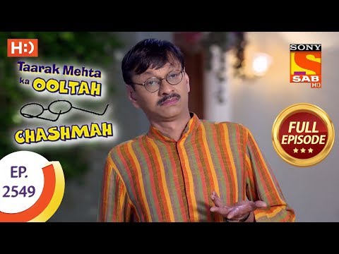 Taarak Mehta Ka Ooltah Chashmah – Ep 2549 – Full Episode – 6th September, 2018