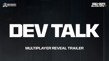 Dev Talk - Multiplayer Trailer Breakdown | Call of Duty: Black Ops 7