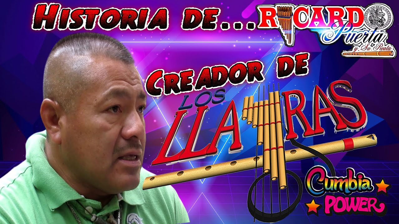 ¿EL CREADOR DE LOS LLAYRAS? (HISTORIA DE RICARDO PUERTA) -  DOCUMENTAL DE LA CUMBIA