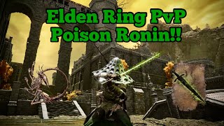 Elden Ring PvP Invasions : Poison Ronin (Dex + Poison build)