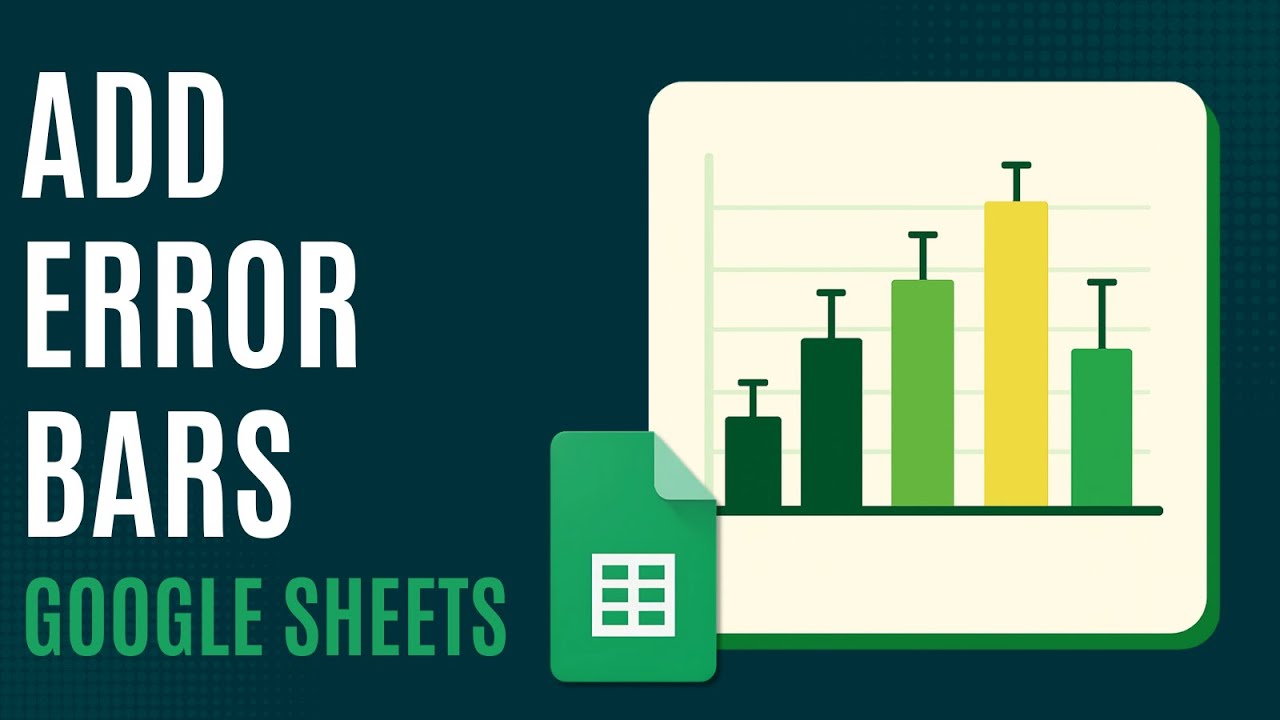 How to Add Error Bars in Google Sheets [Quick Guide]