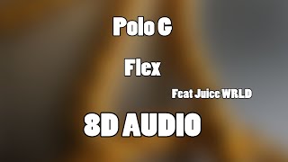 Polo G - Flex ft. Juice WRLD (8D Audio🎧)