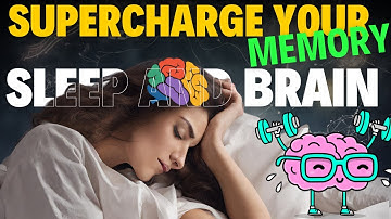 Unlocking the Power of Sleep: Supercharge Your Memory #boostbrainpower