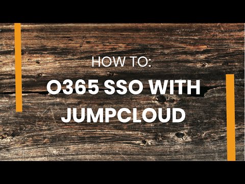 Tips and Tricks to O365 SAML integration with JumpCloud iDP