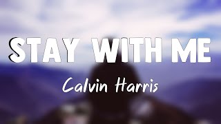 Stay With Me - Calvin Harris, Justin Timberlake, Halsey & Pharrell Williams{Lyrics Video}🐞 Resimi