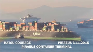 HATSU COURAGE arrival at  Piraeus Container terminal