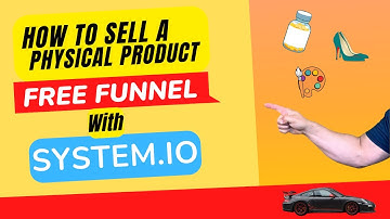 How To Sell A Physical Product With A System.io Funnel
