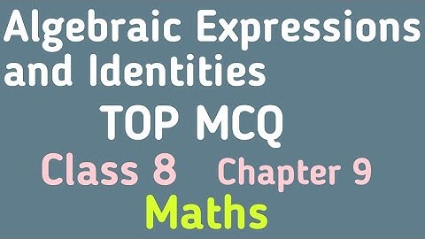 MCQ Algebraic Expressions and Identities Class 8 Chapter 9 Maths #MCQ
