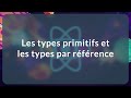 Les types primitifs et les types par référence - Challenge React (9/33)