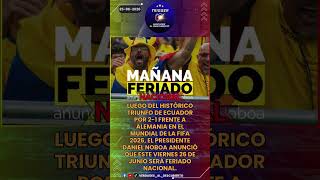 🚨 ¡Feriado nacional! Daniel Noboa lo anunció tras la histórica victoria de La Tri 🥳