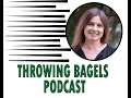 Throwing bagels episode 28  dana murphy
