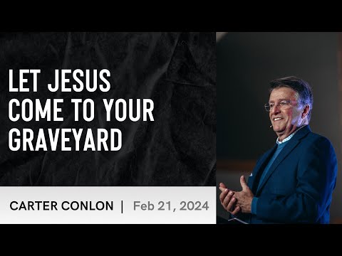 Let Jesus Come To Your Graveyard