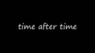 Video thumbnail of "Time After Time Cyndi Lauper lyrics"