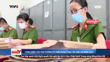 TRIỂN KHAI CÔNG TÁC ĐẶC XÁ NĂM 2022
