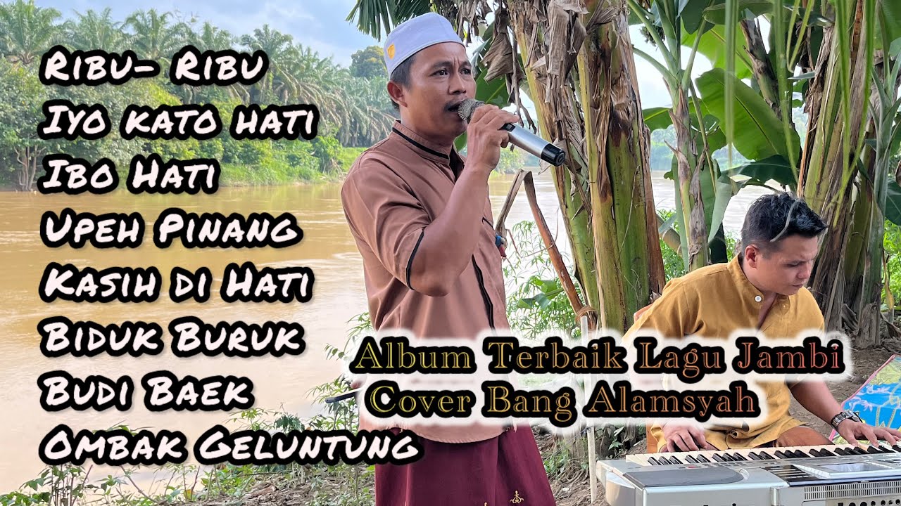 Kumpulan Lagu Jambi 2025 Cover Terbaik Bang Alamsyah bersama L.A musik