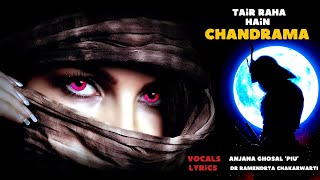 Tair Raha Hain Chandrama | Anjana Ghosal 'PIU' | Lyrics - Dr. Ramendra Chakarwarti | New Video Song