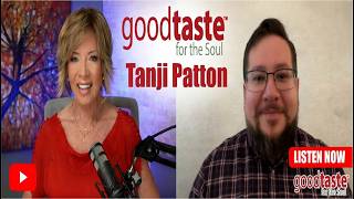 From Homeless to Hopeful w/ Dom Yanas | Tanji Patton's Goodtaste for the Soul e71