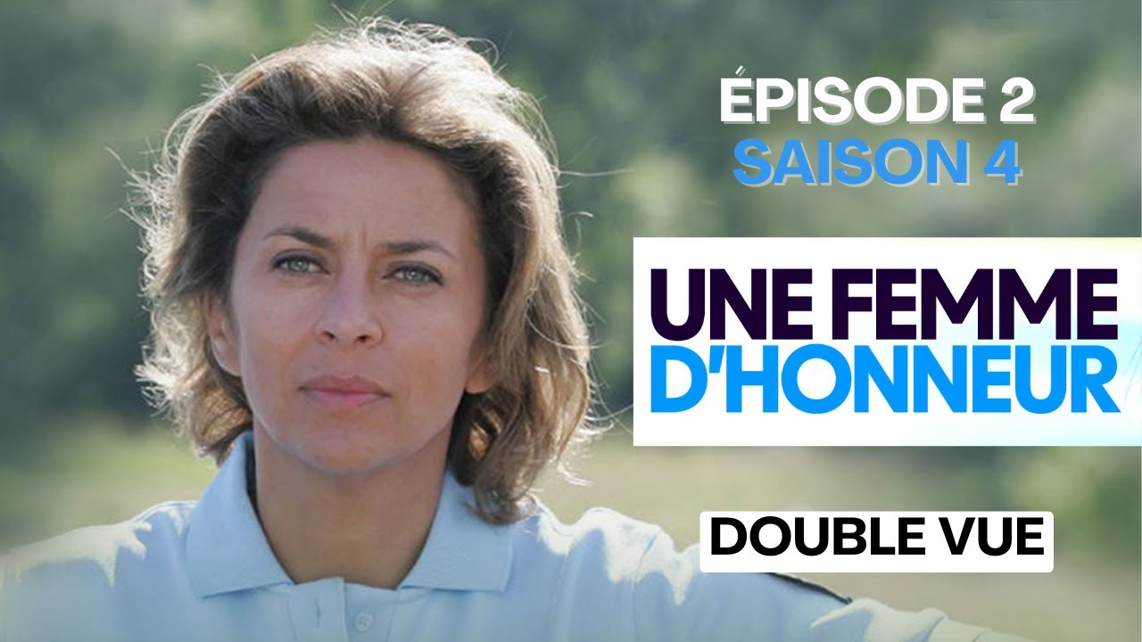 Une femme d'honneur - Double vue (Épisode 2, Saison 4)