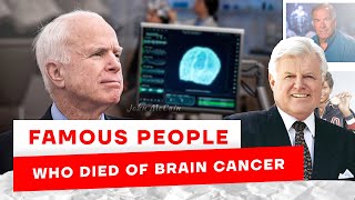 Icons Lost to Brain Cancer: A Tribute