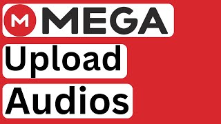 How to Upload Audios to MEGA - Easy to Follow screenshot 3
