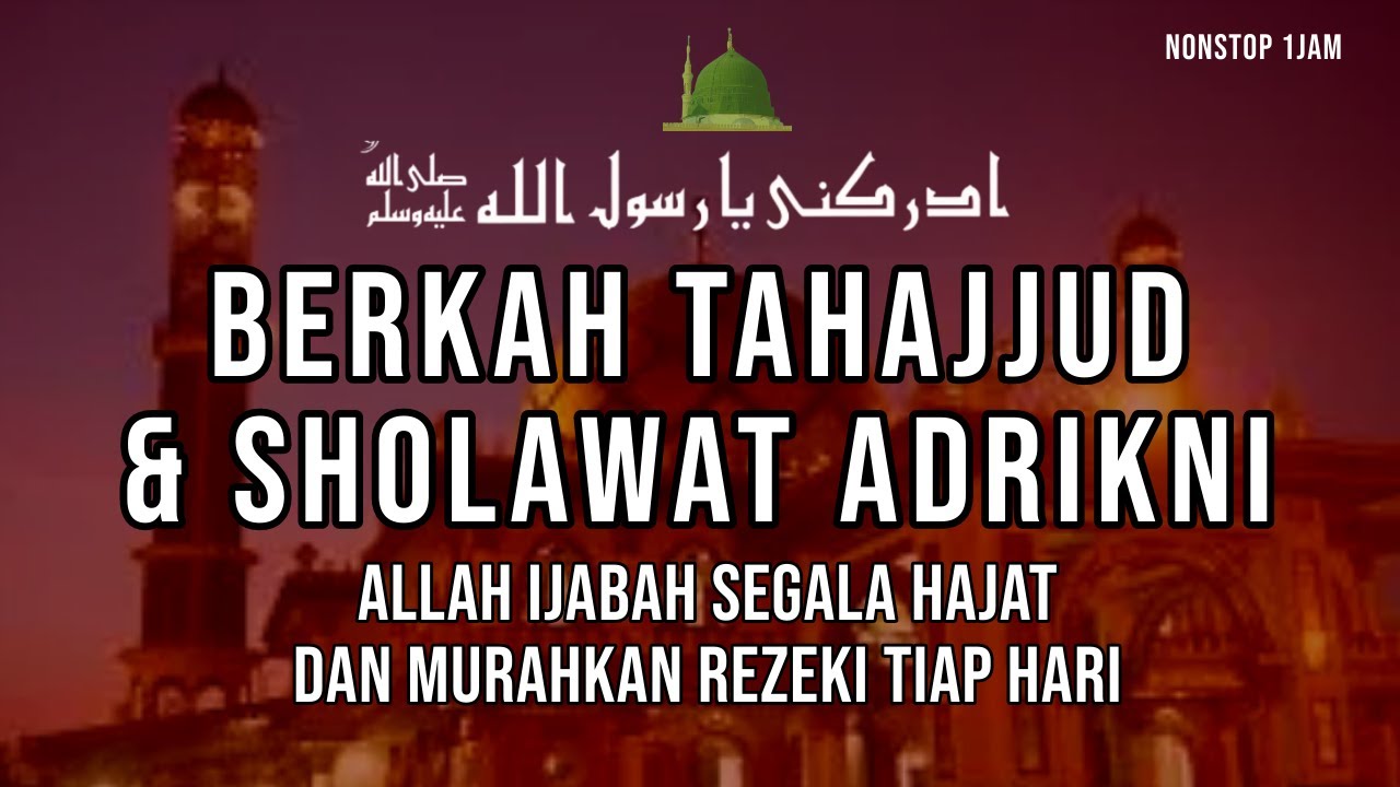 Dzikir Shalawat Khitab Sholawat Adrikni Sholawat Adrikiyah