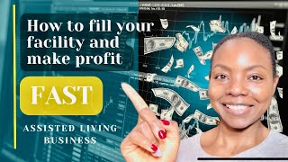 How to start an assisted living business | How to get clients fast.