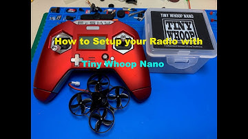 How to setup your radio to work with TinyWhoop NANO