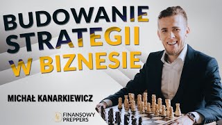 BUILDING A BUSINESS STRATEGY - MICHAŁ KANARKIEWICZ screenshot 3