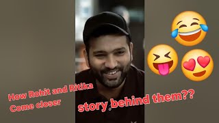 how Rohit and Ritika sajdeh come closer to them || story behind their relationship 🥰