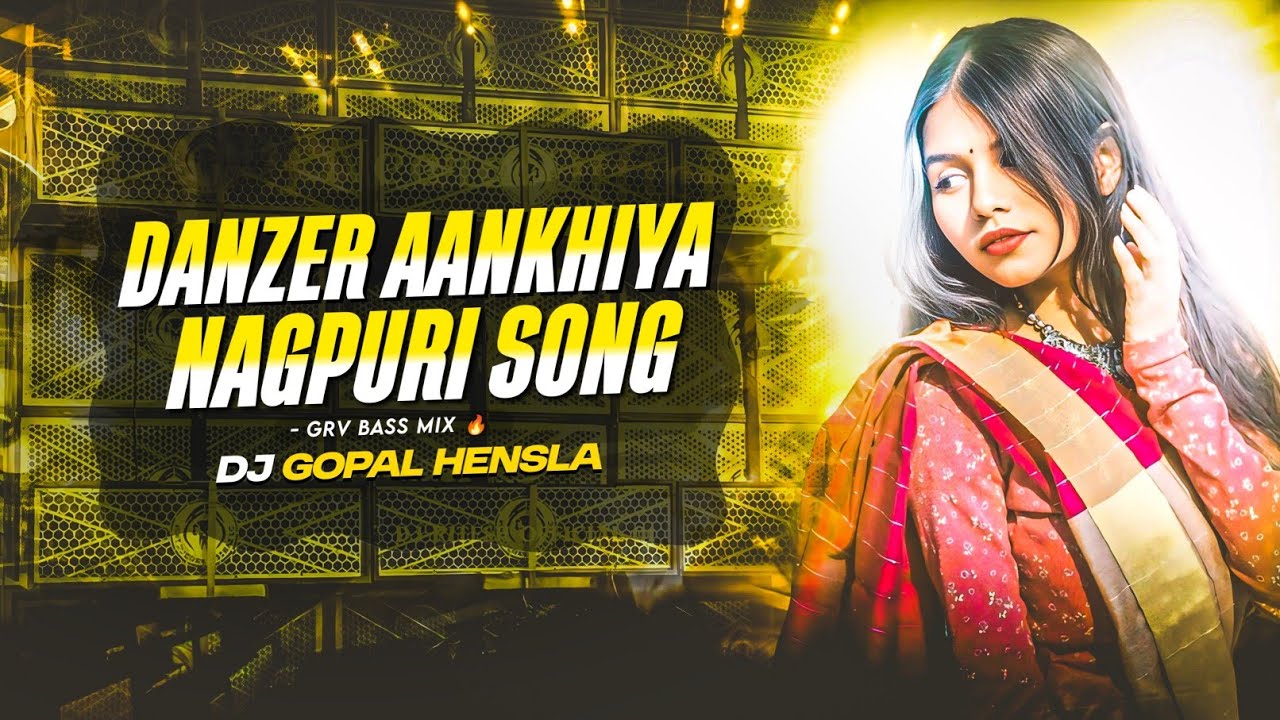 Danzer Ankhiya Robot Bass mix Dj Gopal Hensla Nagpuri Song 2026 Trending Song