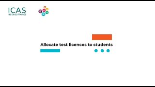 ICAS Assessments product tutorial - Allocate test licenses to students