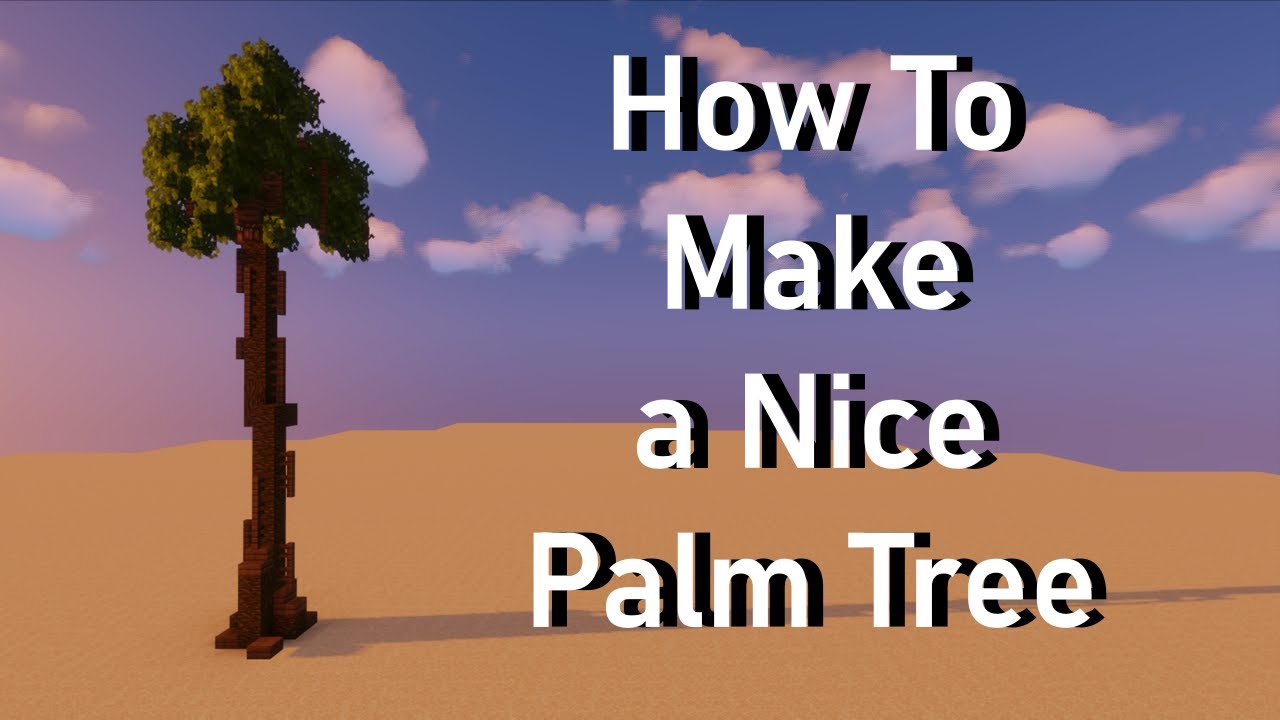 How To Make a Nice Palm Tree in Minecraft - Tutorial - YouTube