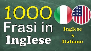 1000 frasi in inglese più usate nella vita quotidiana - frasi comuni in lingua inglese (part 1)