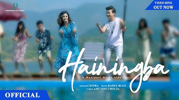 Hainingba - Official MV Release | Soma & Greatson | Chitra Pangambam | Laishram Pictures