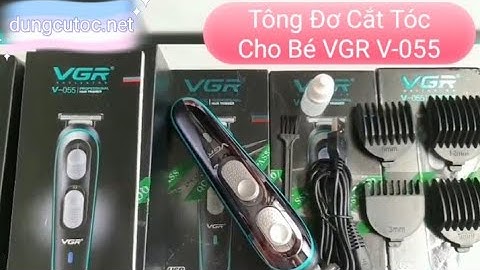 Tông Đơ Cắt Tóc Trẻ Em Và Gia Đình Hàng Chính Hãng VGR V-055 Mẫu Lưỡi Thép Cắt Bén Và Êm Ái