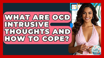 What Are OCD Intrusive Thoughts And How To Cope? - CBT Toolkit