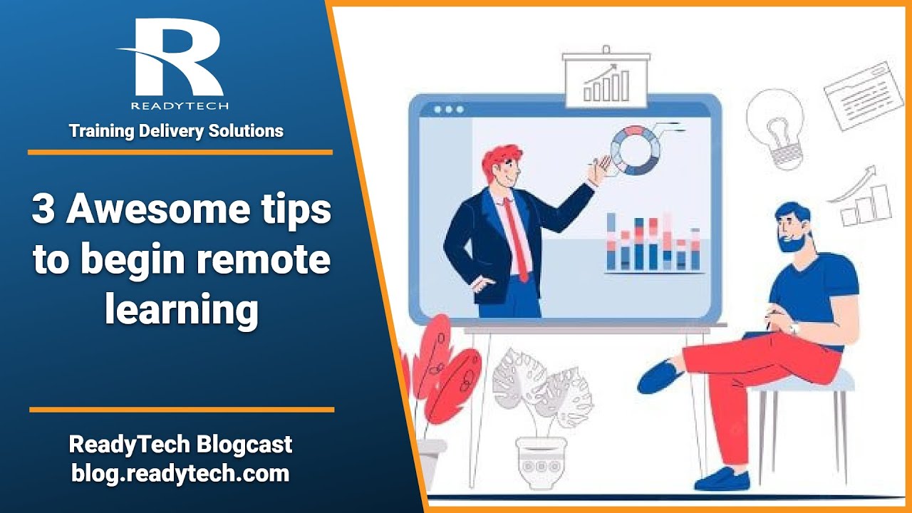 ReadyTech Blogcast - 3 Awesome tips to begin remote learning - YouTube
