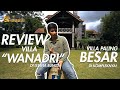 REVIEW VILLA "WANADRI" ! 9 KAVLING DIJADIIN SATU VILLA !