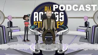 PODCAST: All Access ‘Star Trek Lower Decks’ Season 4 Finale “Old Friends, New Planets”