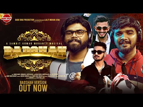 BADSHAH Version 4K ll Gaurav, Mrinmaya, Rajesh, Udit II LALIT II Sambit II BABU BHAI PRODUCTION