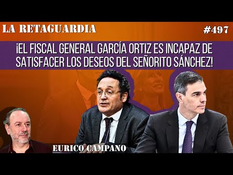 ¡El Fiscal General García Ortiz es incapaz de satisfacer los deseos del señorito Sánchez!