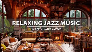 Calm Jazz Instrumental Music for Study, Work ☕ Relaxing Jazz Music & Cozy Coffee Shop Ambience
