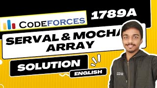 Celebrity Serval and Mocha's Array Solution | Codeforces 1789A | Codeforces Round #853 (Div. 2) | English Wealth