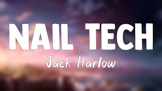 Nail Tech - Jack Harlow (Lyrics Version) 💞