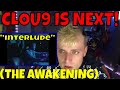 Clou9 IS NEXT, MUST WATCH &quot;Interlude&quot; Music Video (The Awakening) REACTION